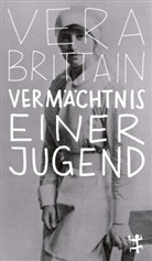 Vera Brittain, Ebba D. Drolshagen - Vermächtnis einer Jugend