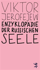 Viktor Jerofejew, Beate Rausch - Enzyklopädie der russischen Seele