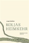 Maxim Semelyak, Jewgeni Tschirikow, Joachim Ruf, Sc, Günther Stein, Traute Stein - Koljas Heimkehr