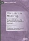 Fabio Ancarani, Fabio Ancarani et al, Philip Kotler, Waldemar Pfoertsch, Ivan Ureta - Humanism in Marketing