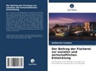 Guilherme Cardoso - Der Beitrag der Fischerei zur sozialen und wirtschaftlichen Entwicklung