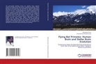 Parameswara Achutha Kurup, Ravikumar Kurup - Flying Bat Primates- Human Brain and Stellar Brain Evolution