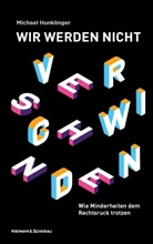 Michael Hunklinger - Wir werden nicht verschwinden