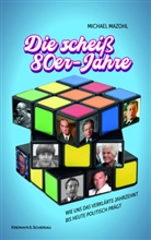 Michael Mazohl - Die scheiß 80er-Jahre