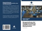 Rohini Singhavi, Vinod Yadav - Neugestaltung der Anlagenanordnung mithilfe eines Link-Mechanismus