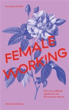 Veronika Fischer - Female Working