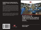 Rohini Singhavi, Vinod Yadav - Redéfinition de l'agencement de l'usine à l'aide d'un mécanisme de liaison