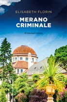 Elisabeth Florin - Merano criminale