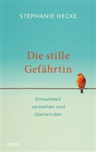 Stephanie Hecke - Die stille Gefährtin