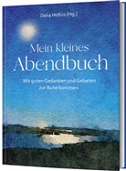 Delia Holtus - Mein kleines Abendbuch