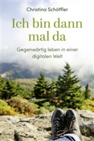 Christina Schöffler - Ich bin dann mal da