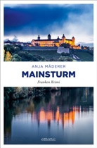 Anja Mäderer - Mainsturm