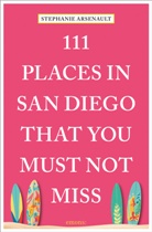 Stephanie Arsenault - 111 Places in San Diego That You Must Not Miss