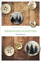 Yvette Eckstein - Bärnauer Schatten