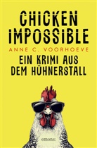 Anne C Voorhoeve, Anne C. Voorhoeve - Chicken Impossible