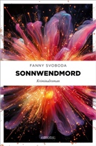 Fanny Svoboda - Sonnwendmord