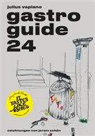 Julius Vapiano - It Tastes Like Ashes: GASTRO GUIDE 24