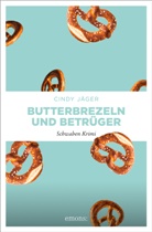 Cindy Jäger - Butterbrezeln und Betrüger