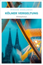 Myriane Angelowski - Kölner Vergeltung