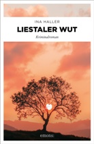 Ina Haller - Liestaler Wut