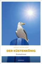 Arnd Rüskamp - Der Küstenkönig
