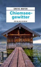 Gretel Mayer - Chiemseegewitter