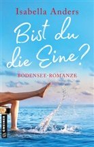 Isabella Anders, Gr - Bist du die Eine?