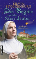 Silvia Stolzenburg - Die Begine und der Sterndeuter