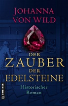 Johanna von Wild, Johanna von Wild - Der Zauber der Edelsteine