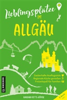 Barbara Kettl-Römer - Lieblingsplätze im Allgäu