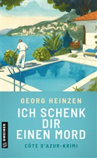 Georg Heinzen - Ich schenk dir einen Mord