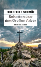 Friederike Schmöe - Schatten über dem Großen Arber