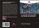 Ashwinraj Thiagarajan - La pensée fonctionnelle : une étude de protocole