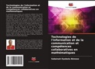 Sabainah Oyebola Akinoso - Technologies de l'information et de la communication et compétences collaboratives en mathématiques