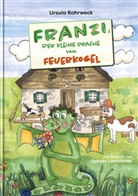 Ursula Rohrweck - Franzi, der kleine Drache vom Feuerkogel