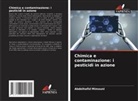 Abdelhafid Mimouni - Chimica e contaminazione: i pesticidi in azione