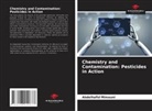 Abdelhafid Mimouni - Chemistry and Contamination: Pesticides in Action