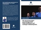 Martin Kramar - Die Auswirkungen psychologischer Interventionen auf College-Fußballspieler