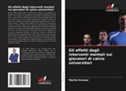 Martin Kramar - Gli effetti degli interventi mentali sui giocatori di calcio universitari