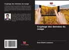 Arun Shalin Lawence - Cryptage des données du nuage