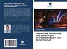 Kailas Aute - Geschichte und Mythos neu denken: Die dramatische Kunst von Girish Karnad