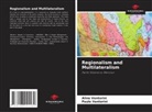 Aline Ventorini, Paulo Ventorini - Regionalism and Multilateralism