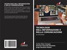 Jorge Bautista Núñez, Carlos Rios-Campos, Guzman Saucedo Bautista - TECNOLOGIE DELL'INFORMAZIONE E DELLA COMUNICAZIONE