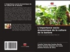 Maria Viviane Palmeira Da Costa, Camila Tainá Dos Santos Rocha, Joelma Pereira Da Silva - L'importance socio-économique de la culture de la banane