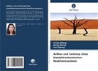 Kang Zhang, Yuxia Zhang, Yan Zheng - Aufbau und Leistung eines bioelektrochemischen Reaktionssystems