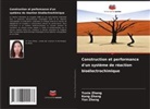 Kang Zhang, Yuxia Zhang, Yan Zheng - Construction et performance d'un système de réaction bioélectrochimique