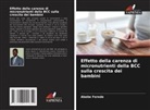 Abebe Ferede - Effetto della carenza di micronutrienti della BCC sulla crescita dei bambini