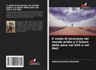 Abdourahamane Dembele - Il vuoto di sicurezza nel mondo arabo e il futuro della pace nel G5S e nel Mali