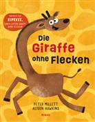 Peter Millet, Alison Hawkins - Die Giraffe ohne Flecken
