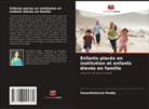 Vasanthalaxmi Reddy - Enfants placés en institution et enfants élevés en famille